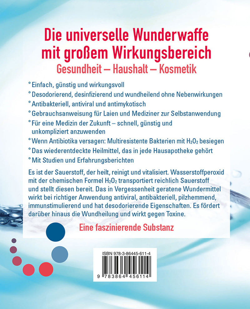 Wasserstoffperoxid: Heilmittel und universelle Wunderwaffe